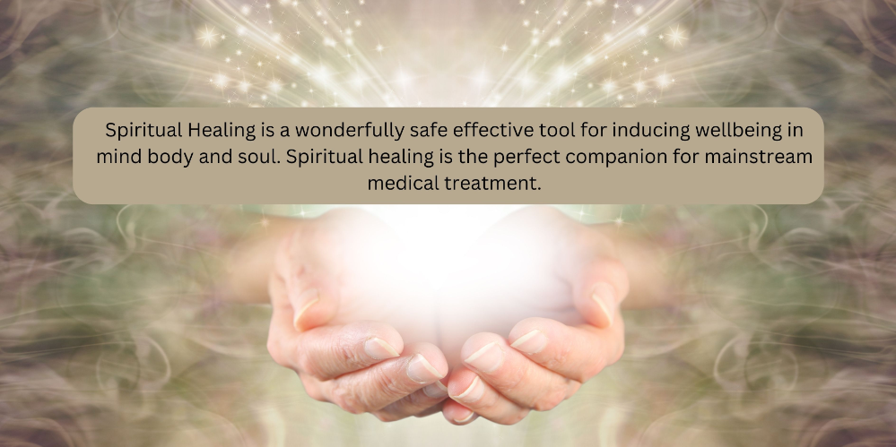 Spiritual Healing is a wonderfully safe effective tool for inducing wellbeing in mind body and soul
